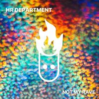 HR Department - Not My Rave