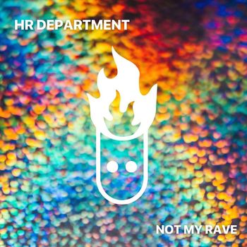 HR Department - Not My Rave