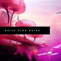 Pink Noise Therapy - Daily Pink Noise