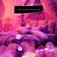Pink Noise Therapy - Pink Noise Bedtime