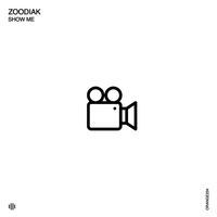 Zoodiak - Show Me
