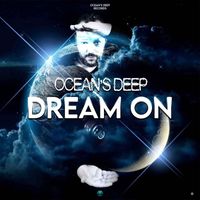 Ocean's deep - Dream On