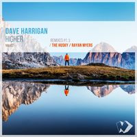 Dave Harrigan - Higher: Remixes, Pt. 3