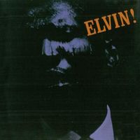 Elvin Jones - Elvin! (2018 Digitally Remastered)