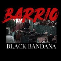 Black Bandana - Barrio
