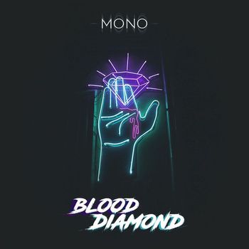 Mono - Blood Diamond (Explicit)