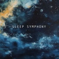 Sleep Symphony - Disappear
