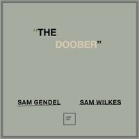 Sam Gendel, Sam Wilkes - SWEET FIRE