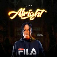 Ijay - Alrighty