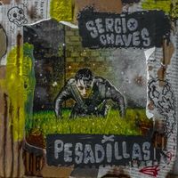Sergio Chaves - Pesadillas