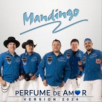 Mandingo - Perfume de Amor (Versión 2024)