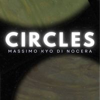 Massimo Kyo Di Nocera - Circles