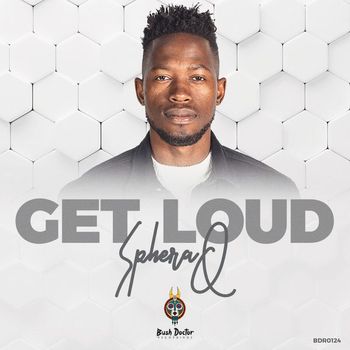 SpheraQ - Get Loud