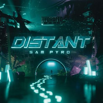 Sam Pyro - DISTANT