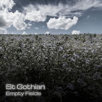 St Gothian - Empty Fields