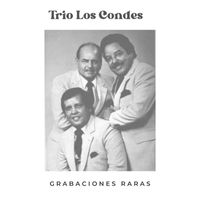 Trio Los Condes - Grabaciones Raras