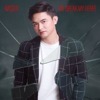 Nasser - Un-break My Heart