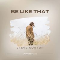 Steve Norton - Be Like That (Extended Mix)