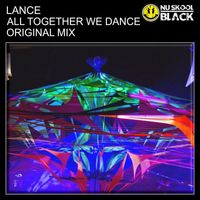 Lance - All Together We Dance