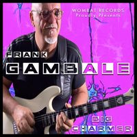 Frank Gambale - Big Charmer