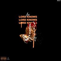 LEZ - Lord Knows (Explicit)