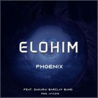 Phoenix - Elohim (feat. Dakarai Barclay Band)