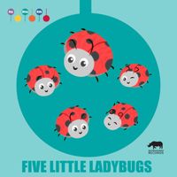 ItsyBitsyKids - Five Little Ladybugs