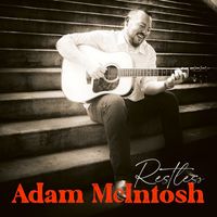 Adam McIntosh - Restless