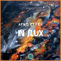 Afro Effex - In Flux