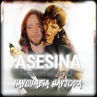 HayCumbia HayJoda - Maximiliano Asesina