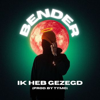 Bender - Ik heb gezegd (Explicit)
