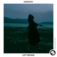 Dorothy - Left Behind