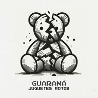 Guaraná - Juguetes Rotos
