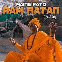 Soham - Maine Payo Ram Ratan