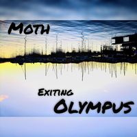 MOTH - Exiting Olympus
