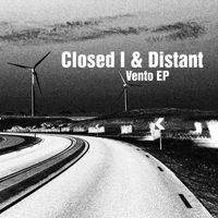 Closed I, Distant - Vento