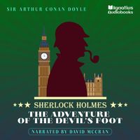 Sherlock Holmes - The Adventure of the Devil's Foot (Sherlock Holmes)