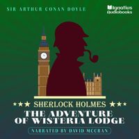 Sherlock Holmes - The Adventure of Wisteria Lodge (Sherlock Holmes)