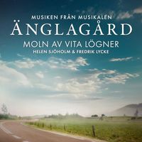 Helen Sjöholm & Fredrik Lycke - Moln av vita lögner (Musiken från musikalen Änglagård)