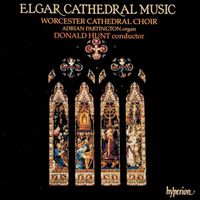 Worcester Cathedral Choir, Donald Hunt - Elgar: Cathedral Music