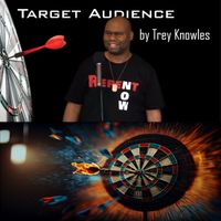 Trey Knowles - Target Audience (Explicit)