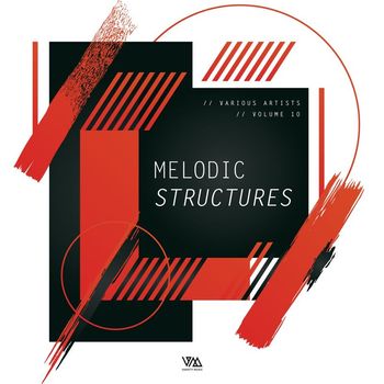 Various Artists - Melodic Structures, Vol. 10