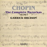 Garrick Ohlsson - Chopin: Complete Mazurkas, Vol. 1
