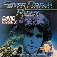 David Essex - Silver Dream Racer