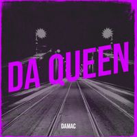 Damac - Da Queen