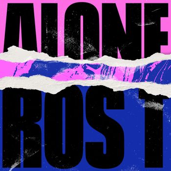 Ros T - Alone