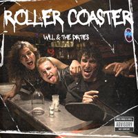 Will & The Dirties - Roller Coaster