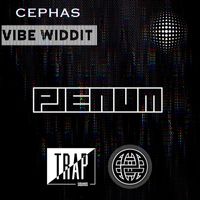 Cephas - Vibe Widdit