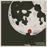 Mikey Powell - You Never Break Your Promises