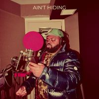 Nuk - Ain't Hiding (Explicit)